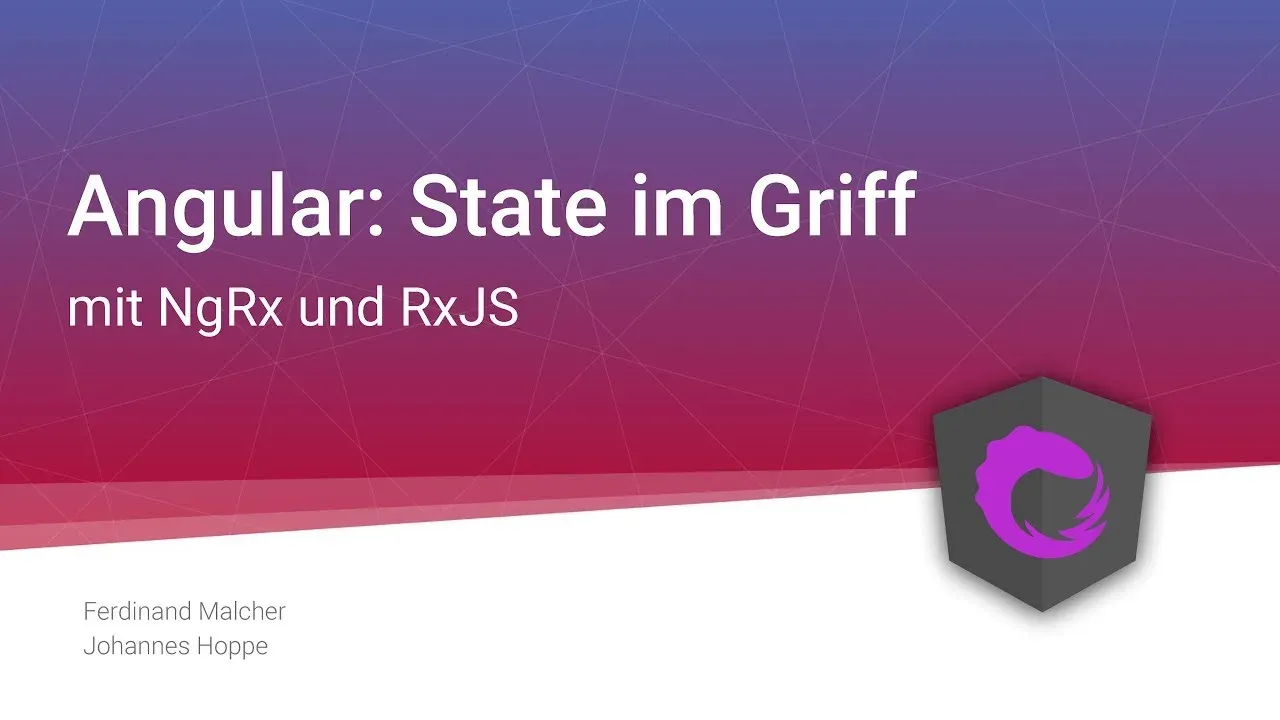 Vorschaubild: DWX 2018: Angular – State im Griff mit NgRx und RxJS von Ferdinand Malcher & Johannes Hoppe